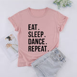 Eat Sleep Dance Repeat Cotton T-shirt