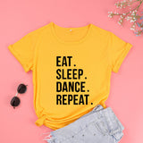 Eat Sleep Dance Repeat Cotton T-shirt
