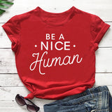 Be A Nice Human T-Shirt