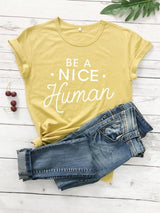 Be A Nice Human T-Shirt