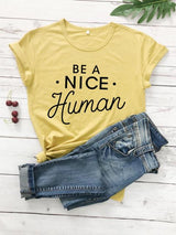 Be A Nice Human T-Shirt