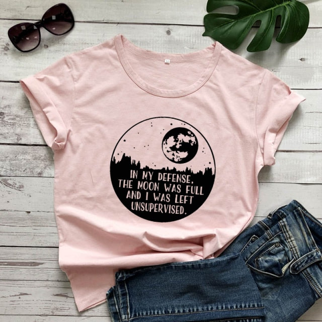 In My Defense The Moon Was Full T-shirt