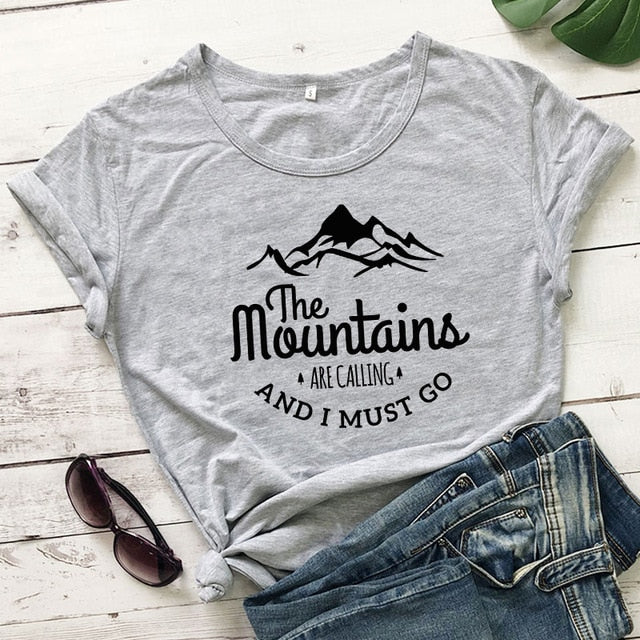 The Mountains Are Calling And I Must Go T-shirt
