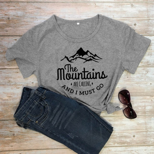 The Mountains Are Calling And I Must Go T-shirt