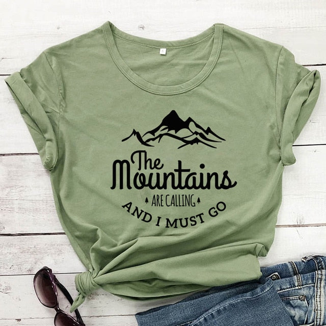 The Mountains Are Calling And I Must Go T-shirt