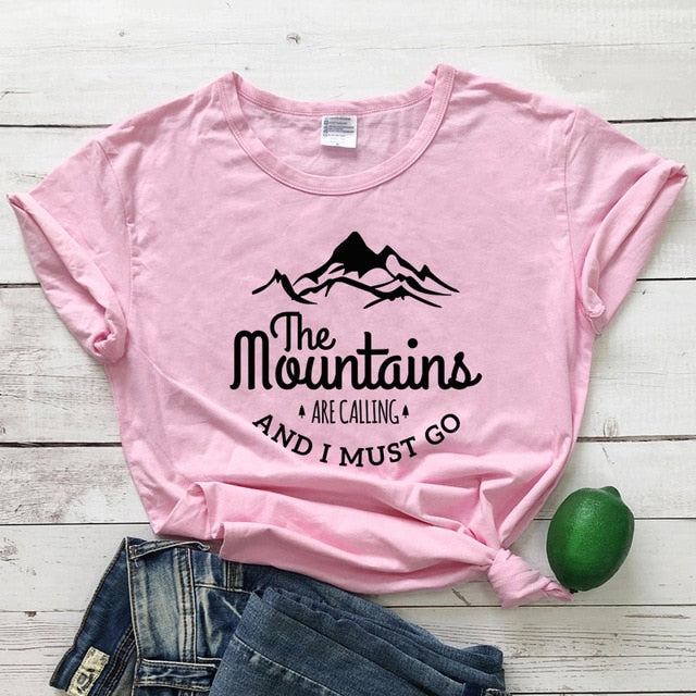 The Mountains Are Calling And I Must Go T-shirt