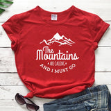 The Mountains Are Calling And I Must Go T-shirt