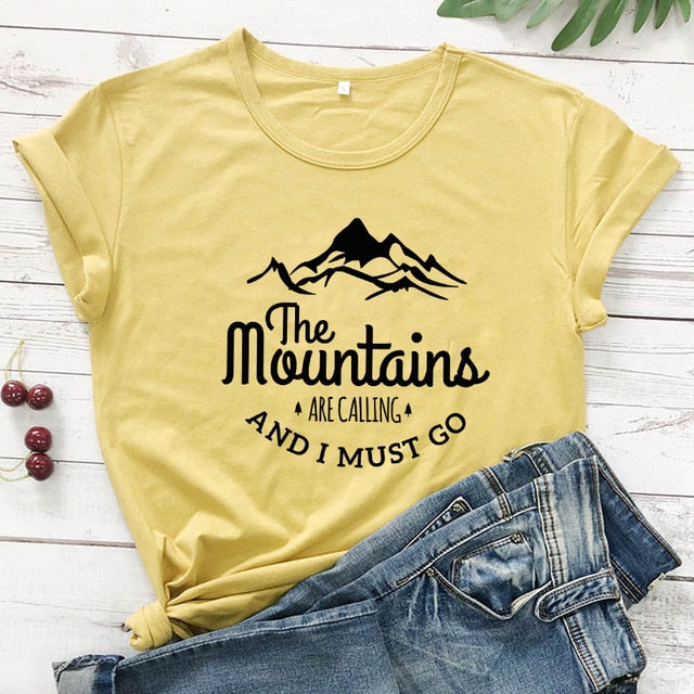 The Mountains Are Calling And I Must Go T-shirt