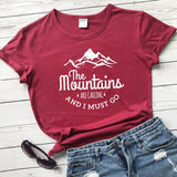 The Mountains Are Calling And I Must Go T-shirt