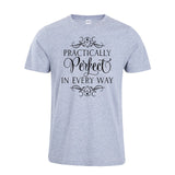 Practically Perfect In Every Way T-Shirt Mary Poppins Tee Shirts