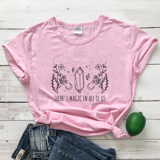 There's Magic In All Of Us T-shirt
