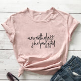 Nevertheless She Persisted T-shirt