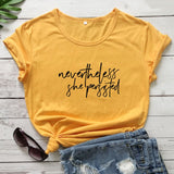Nevertheless She Persisted T-shirt