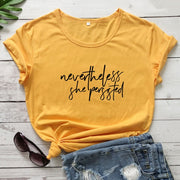 Nevertheless She Persisted T-shirt