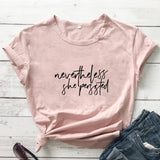 Nevertheless She Persisted T-shirt