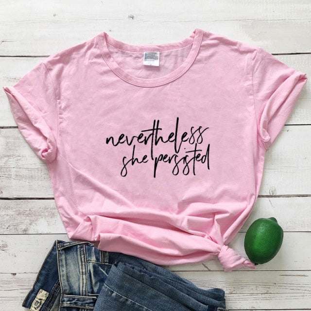 Nevertheless She Persisted T-shirt