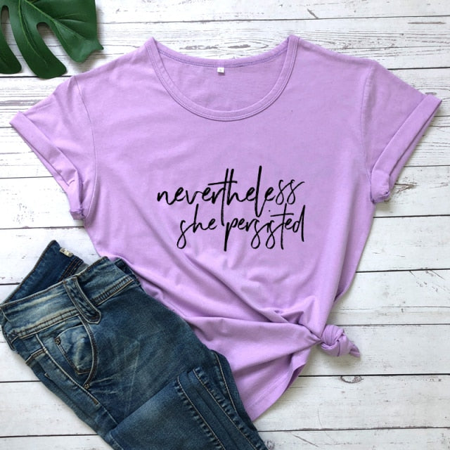 Nevertheless She Persisted T-shirt