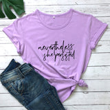 Nevertheless She Persisted T-shirt