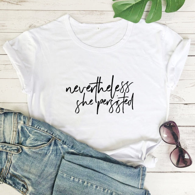 Nevertheless She Persisted T-shirt