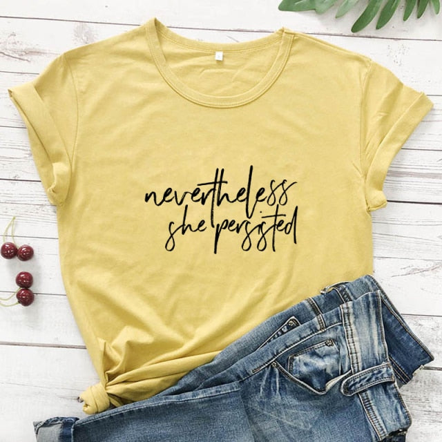 Nevertheless She Persisted T-shirt