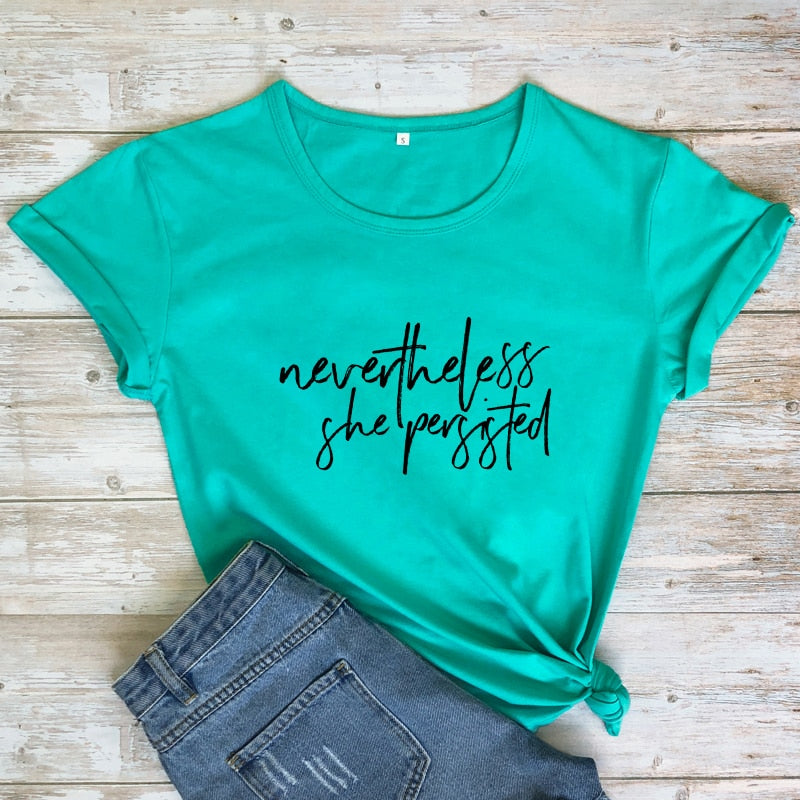 Nevertheless She Persisted T-shirt