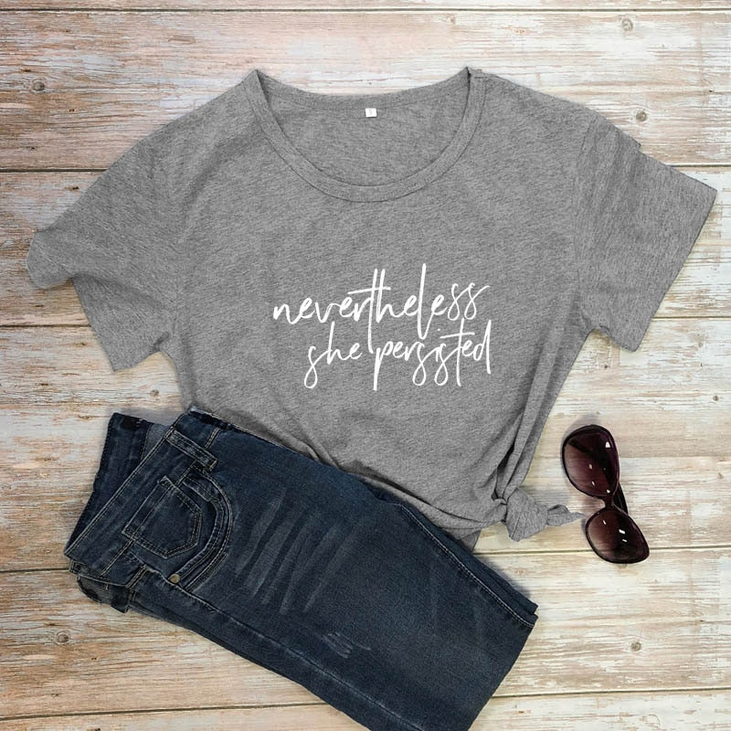 Nevertheless She Persisted T-shirt