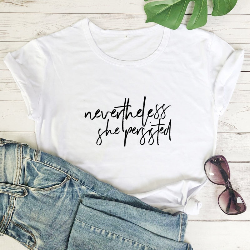 Nevertheless She Persisted T-shirt
