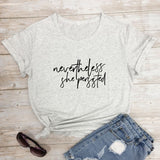 Nevertheless She Persisted T-shirt