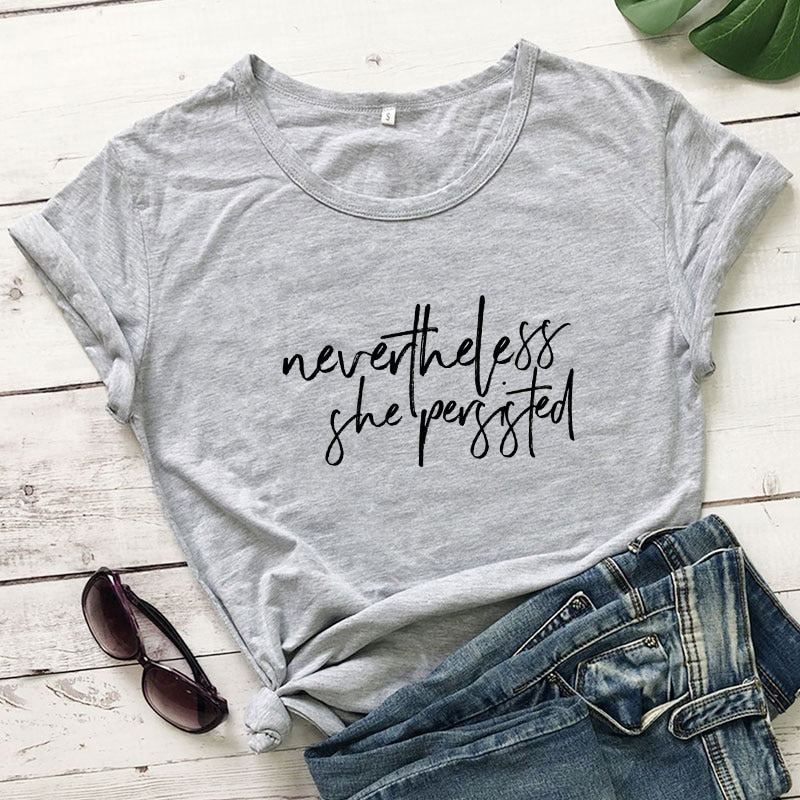 Nevertheless She Persisted T-shirt