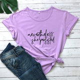 Nevertheless She Persisted T-shirt