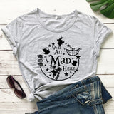 We're All Mad Here T-shirt