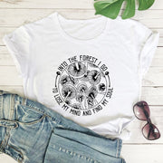 Into The Forest I Go To Lose My Mind And Find My Soul T-shirt
